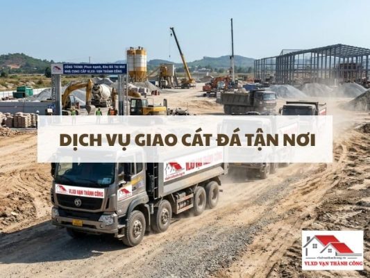 Dịch Vụ Giao Cát Đá Tận Nơi Uy Tín, Đúng Khối Lượng